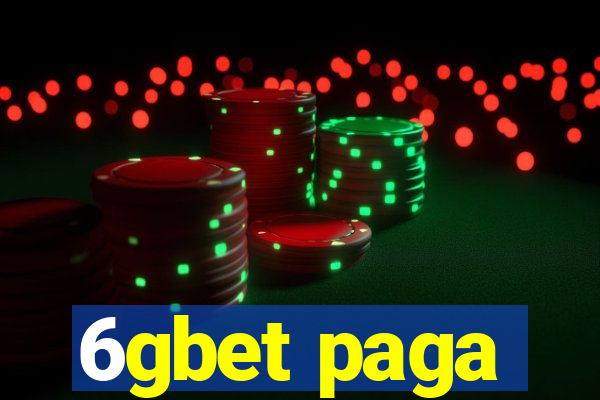 6gbet paga